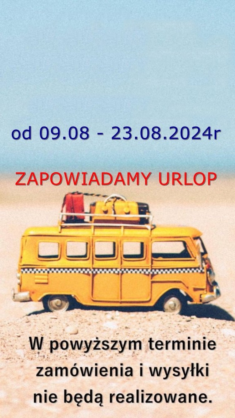 Zapowiadamy przerwę urlopową od 09.08 - 23.08.2024